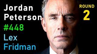 Jordan Peterson: Nietzsche, Hitler, God, Psychopathy, Suffering & Meaning | Lex Fridman Podcast #448