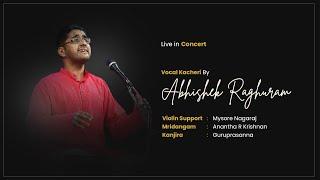 Abhishek Raghuram - Vocal Kacheri - #carnaticprapancha