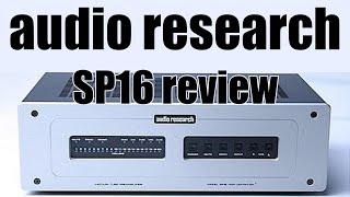 AUDIO RESEARCH SP16 Tube Preamp Review