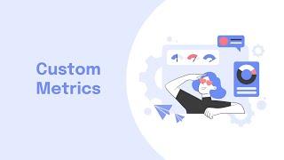 Learn How To Create Custom Metrics with Swydo