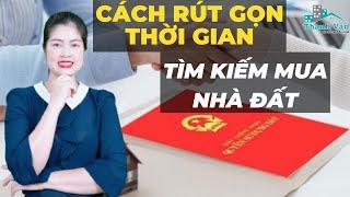 Cách rút gọn thời gian tìm kiếm mua nhà đất | Thanh Vân BĐS #short