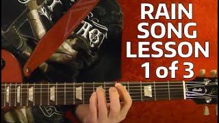 The Rain Song - Led Zeppelin - Guitar Lesson ( 1 of 3 )