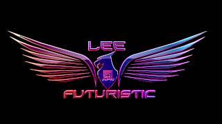 Lee Futuristic - Street Nirvana