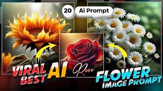 20 Stunning AI Flower Prompts for Beautiful Floral Art | AI Art | Atulzalaedits