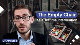 The Empty Chair as a Trauma Intervention