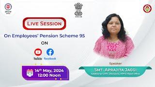 Live Session on  Employees' Pension Scheme 95