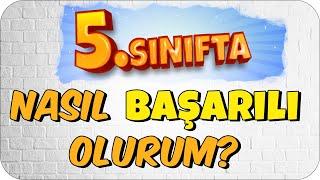 5. Sınıfta Başarılı Olmak İçin Bunları Yap! 