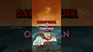 Darth Vader vs Omni Man