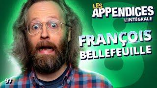 Les Appendices - s08e11 - François Bellefeuille