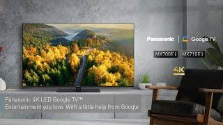 Panasonic MX700 / MX710 - 2023 4K LED Google TV™ for entertainment you love