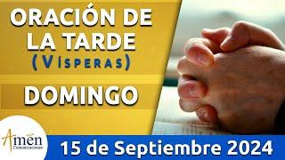 Oración de la Tarde Hoy Domingo 15 Septiembre 2024 l Padre Carlos Yepes | Católica | Dios