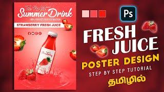 How to make Creative Fresh Juice advertisement design using photoshop | Tamil Photoshop tutorials