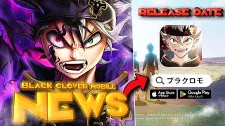 Black Clover Mobile RELEASE DATE!!!! (omg global...)