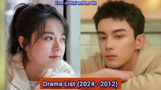 Wu Lei (Leo Wu) and Zhao Jin Mai | Drama List (2024 - 2012) |