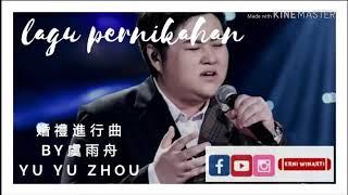 YU YU ZHOU - WEDDING SONG