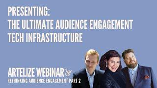 Presenting the Ultimate Audience Engagement Infrastructure