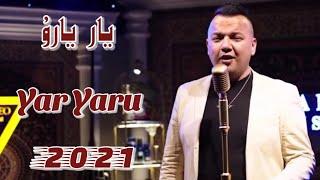 Yar Yaru | يار يارۇ | Uyghur nahxa | Uyghurche Naxsha | Uyghur 2021 | Уйгурча нахша