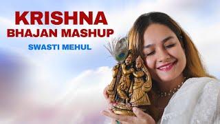 Krishna Bhajan Mashup | Swasti Mehul | Krishna Janmashtami 2024