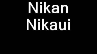 Nikan - Nikaui