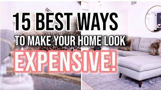 DESIGN HACKS | 15 BEST Ways to Make Your Home Look More Expensive (RENTER FRIENDLY)