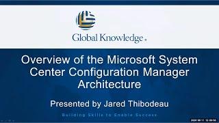 Microsoft System Center Configuration Manager Architecture | Global Knowledge