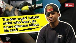 The one-eyed tattoo artist who won't let a rare disease affect his craft