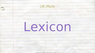 How to pronounce lexicon