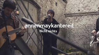 Nicht Nichts - AnnenMayKantereit