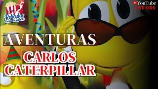 Aventuras con Carlos Caterpilar 