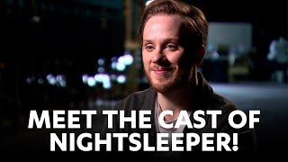 Go behind the scenes of new drama Nightsleeper!