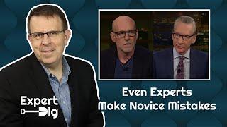 Expert Dig: Scott Galloway Makes Novice Mistakes on Real Time with Bill Maher