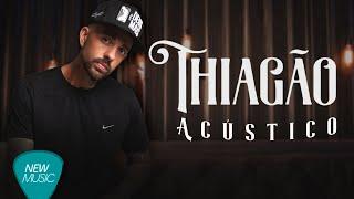 Thiagão - Acústico [Álbum Completo]