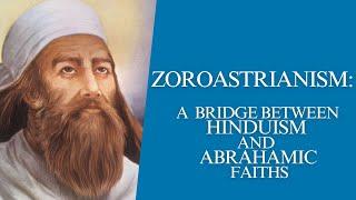 Zoroastrianism: A bridge between Hinduism and Abrahamic Faiths #hindu #zoroastrianism