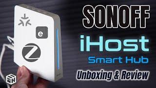 Tu hogar automatizado sin perdidas, SONOFF iHost: Unboxing & Review !