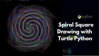 Spiral Square Drawing with Turtle Python