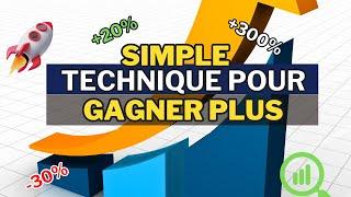 Cette simple technique te fera gagner bien plus qu'avant