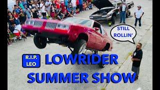 STILL ROLLIN LOWRIDER SUMMER SHOW DEDICATED TO LEO "THE GODFATHER" LOPEZ