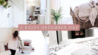 A DECEMBER DAY | cosy rainy days at home, cleaning, comforting food, peaceful evening