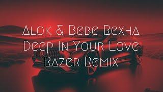 Alok & Bebe Rexha - Deep In Your Love (Razer Remix) | Extended Remix