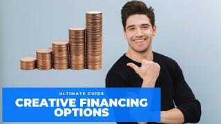 Creative Financing Options