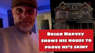 Ex-East 17 Brian Harvey Shows His House to Prove He's Skint