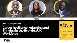 BYP Coventry - Career Resilience: Adapting and Thriving in the Evolving UK Workforce