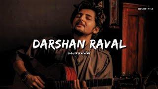 Best Darshan Raval Mashup 2024 | Siddhstatus | Jukebox | Best of 2024 | Bollywood Lofi