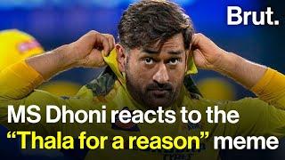 MS Dhoni reacts to the “Thala for a reason” meme