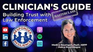Clinician’s Guide to Building Trust with Law Enforcement | S5 E11