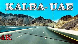 [4k UHD] - Drive To KALBA (كلباء ) - UAE - Highway - Roads , Mountain , Beautiful Road - Sep 2021/HD