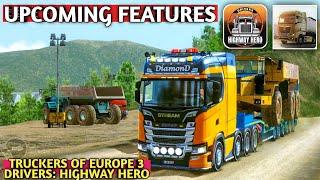 New Upcoming Features Of Truckers Of Europe 3 & Drivers: Highway Hero By Wanda Software & Webperon