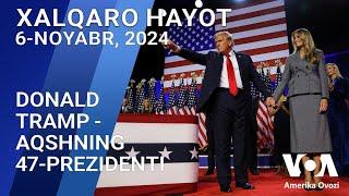 Xalqaro hayot - 6-noyabr, 2024-yil - Donald Tramp - AQShning 47-prezidenti