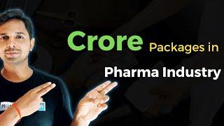 Crore package in Pharma Industry | Pharma Revolution