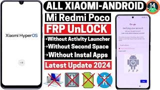 Xiaomi HyperOS 1.0.3 Android 14 Frp Bypass 2024  All Xiaomi / Poco / Redmi Frp Unlock (Without PC)